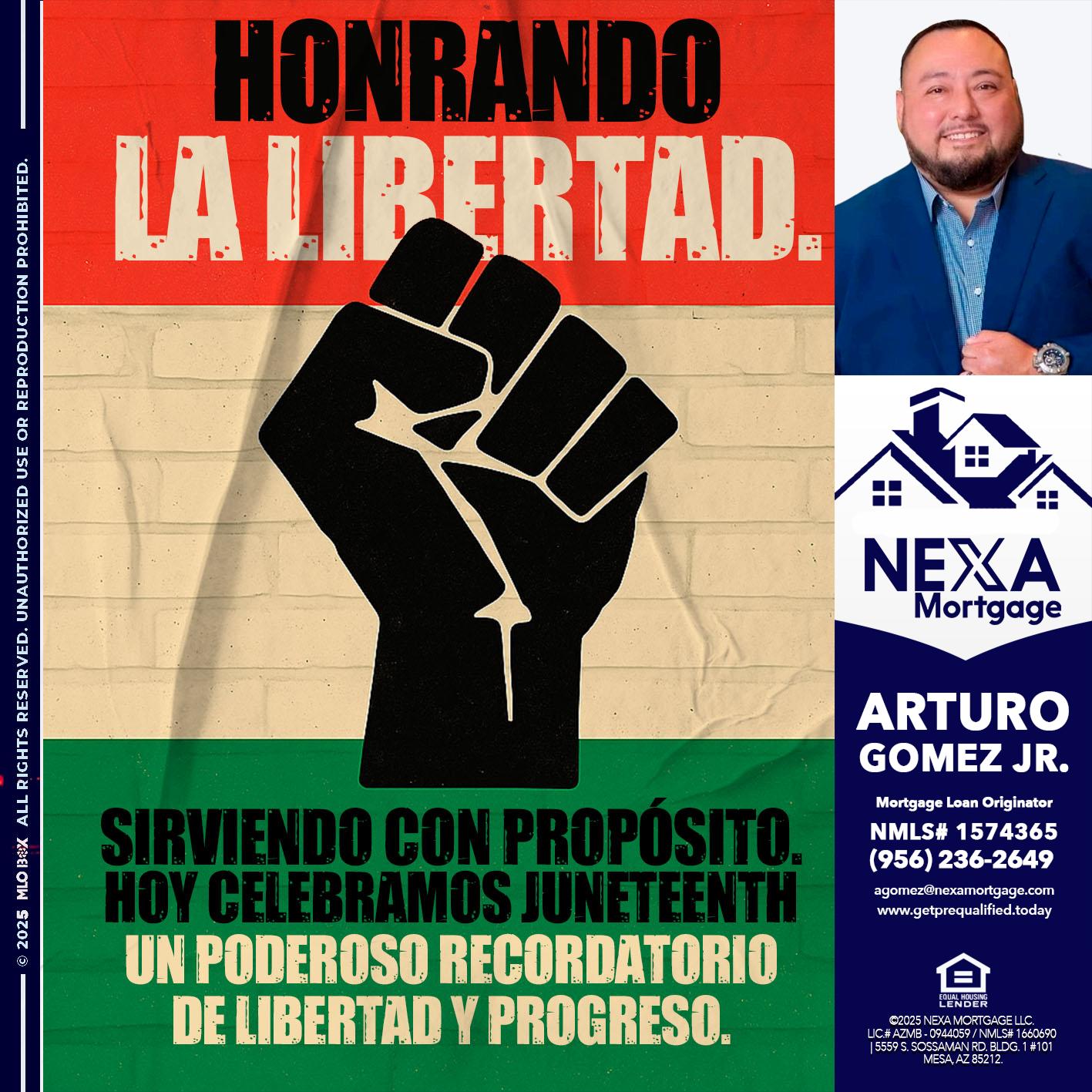 HONRANDO LA LIBERTAD - Arturo Gomez Jr -Mortgage Broker