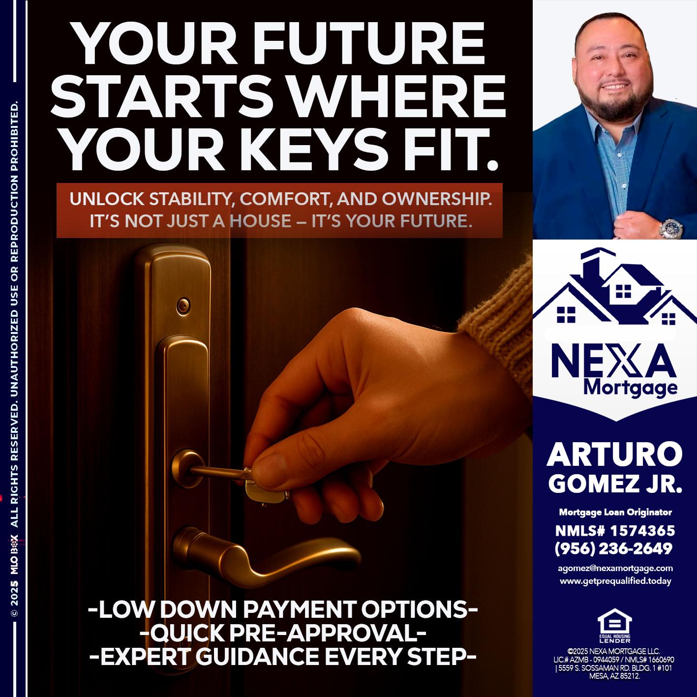 YOUR FUTURE - Arturo Gomez Jr -Mortgage Broker