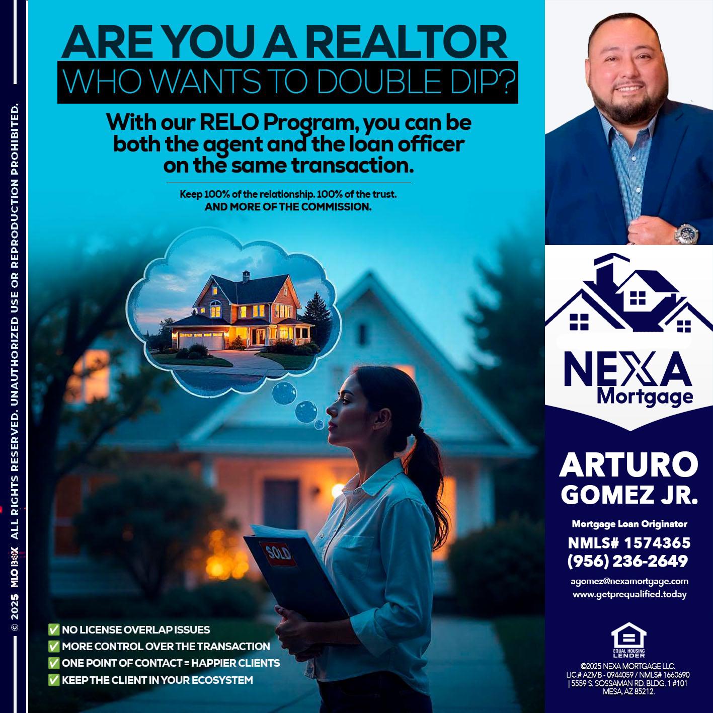 Are you a Realtor? - Arturo Gomez Jr -Mortgage Broker