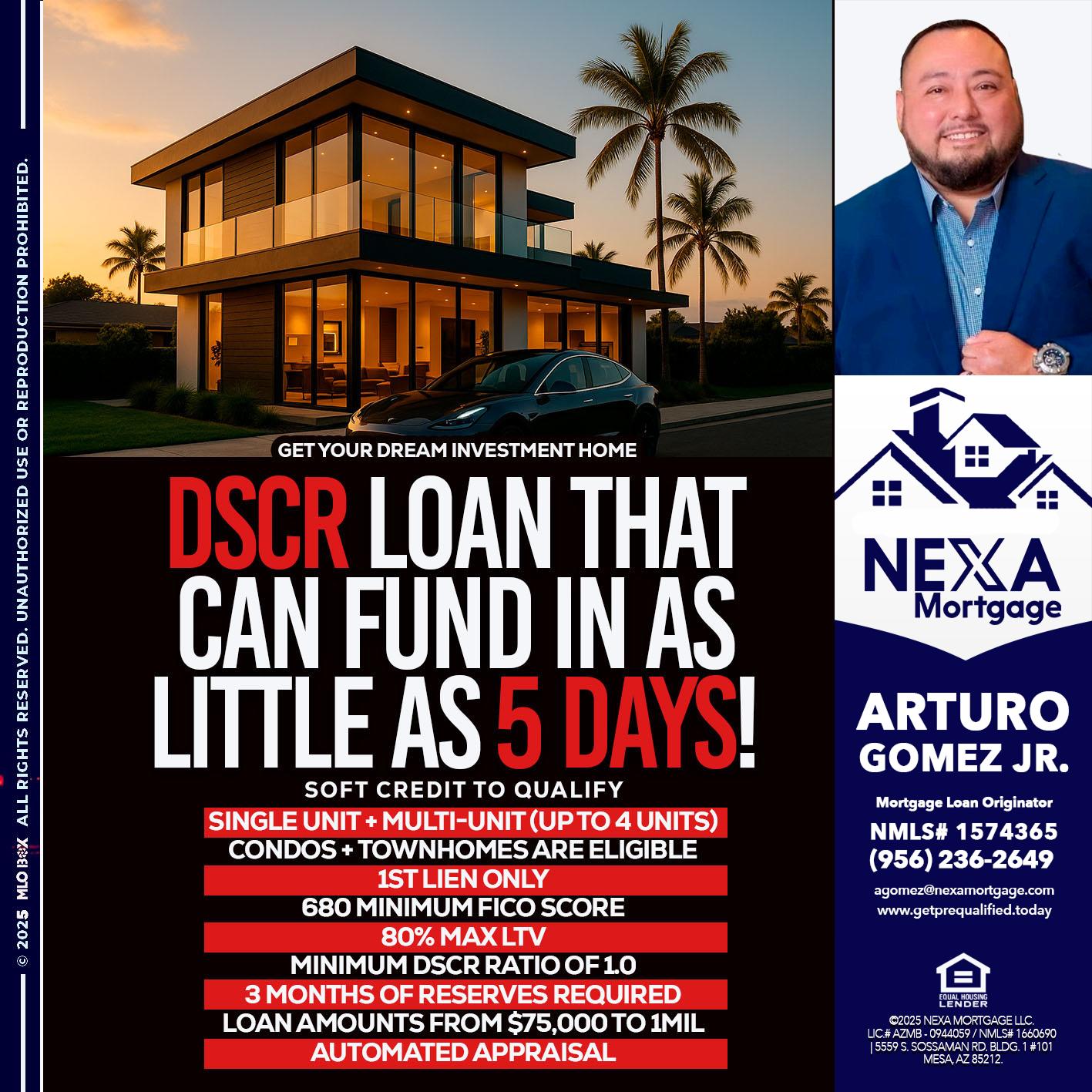 DSCR LOAN - Arturo Gomez Jr -Mortgage Broker