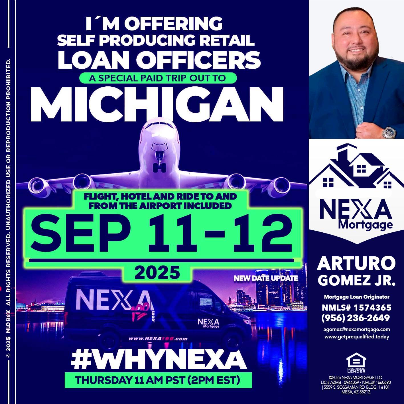 michigan sep 11-12 - Arturo Gomez Jr -Mortgage Broker