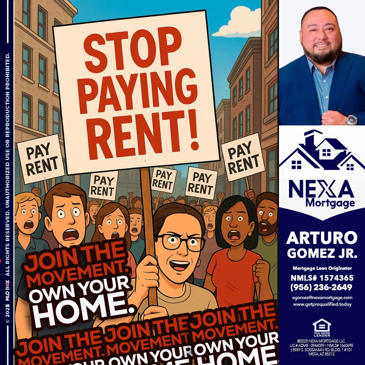 stop paying rent - Arturo Gomez Jr -Mortgage Broker