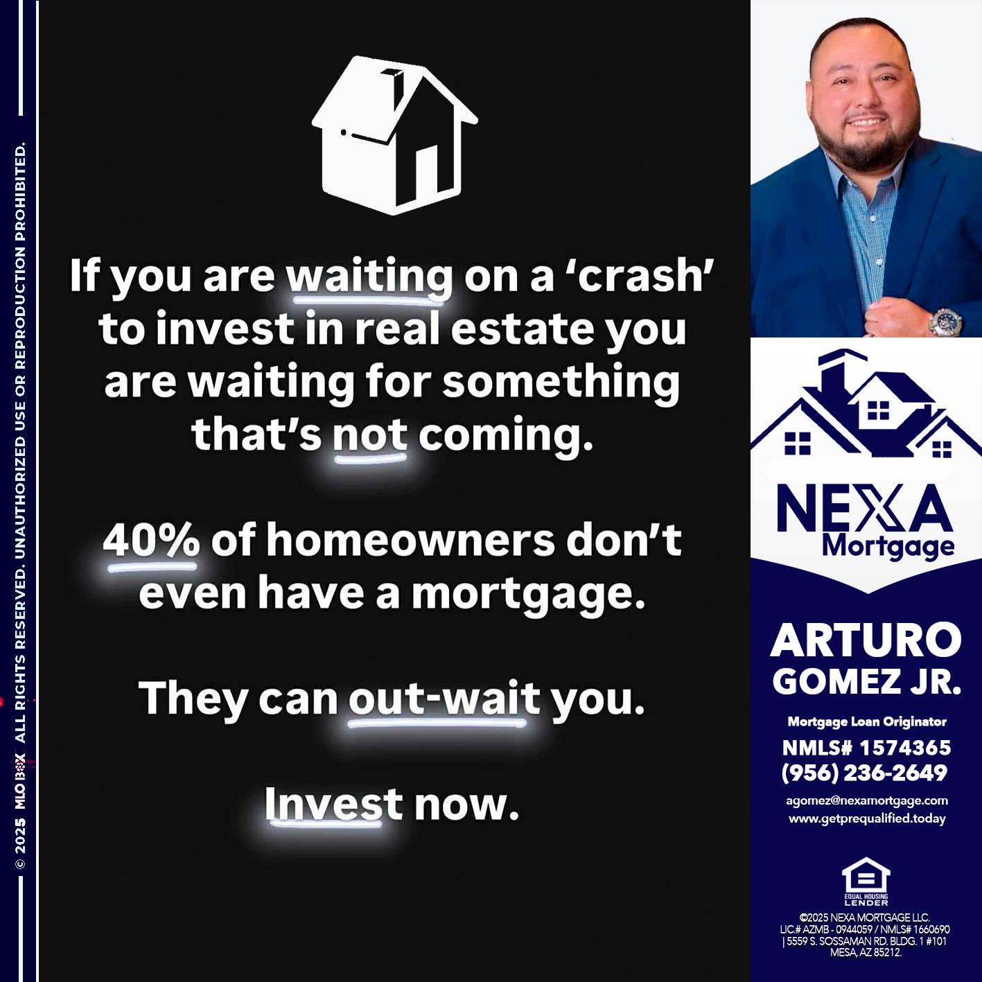 IF YOU ARE WAITING - Arturo Gomez Jr -Mortgage Broker