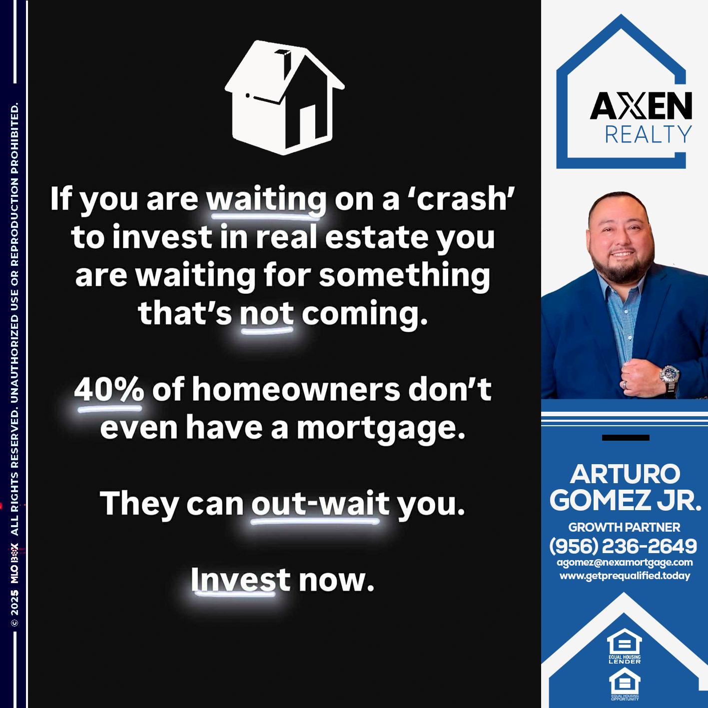 if you are waiting - Arturo Gomez Jr -Mortgage Broker