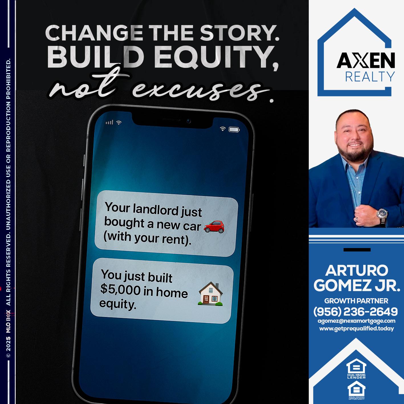 CHANGE THE HISTORY - Arturo Gomez Jr -Mortgage Broker