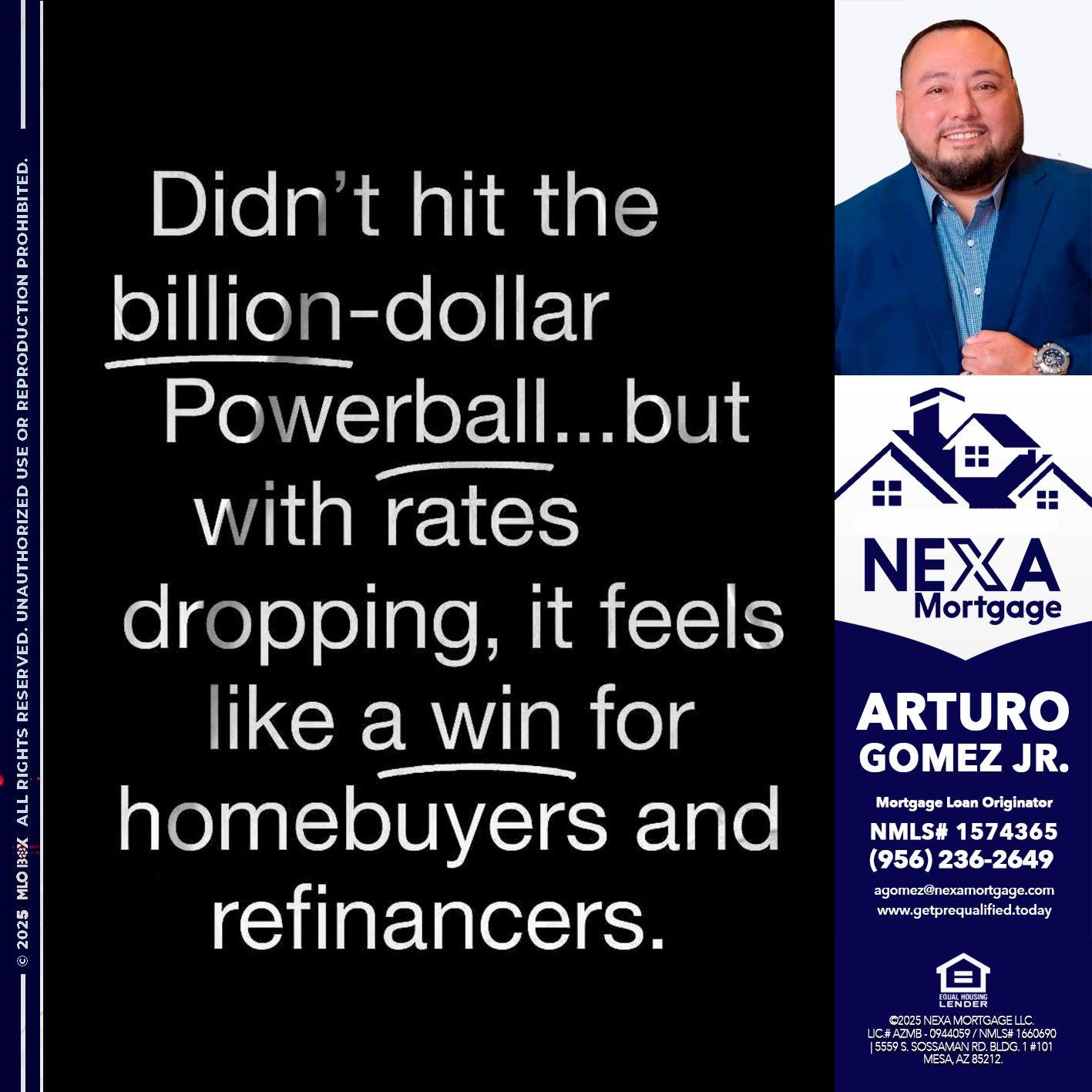 DIDNT HIT - Arturo Gomez Jr -Mortgage Broker