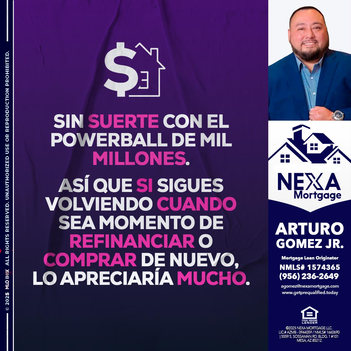 SIN SUERTE - Arturo Gomez Jr -Mortgage Broker