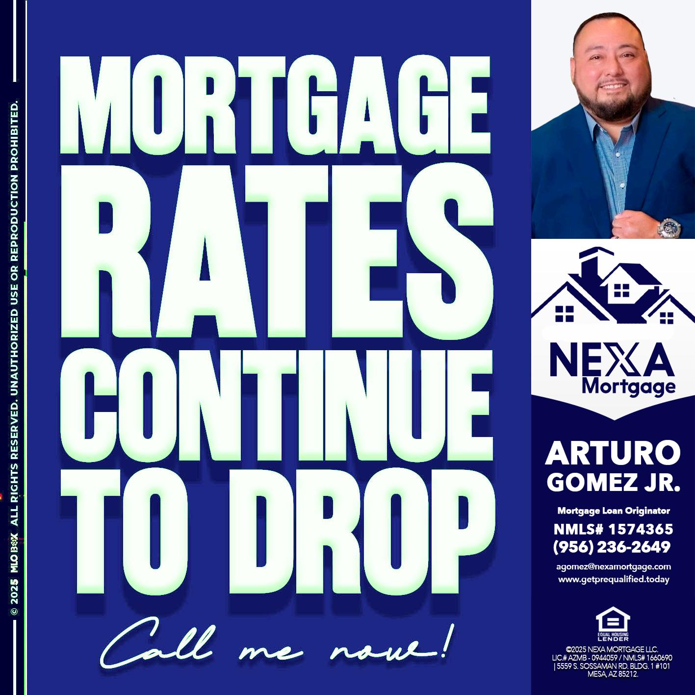 MORTGAGE RATES - Arturo Gomez Jr -Mortgage Broker