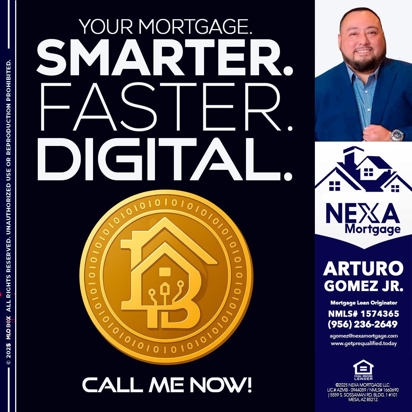 YOUR MORTGAGE - Arturo Gomez Jr -Mortgage Broker
