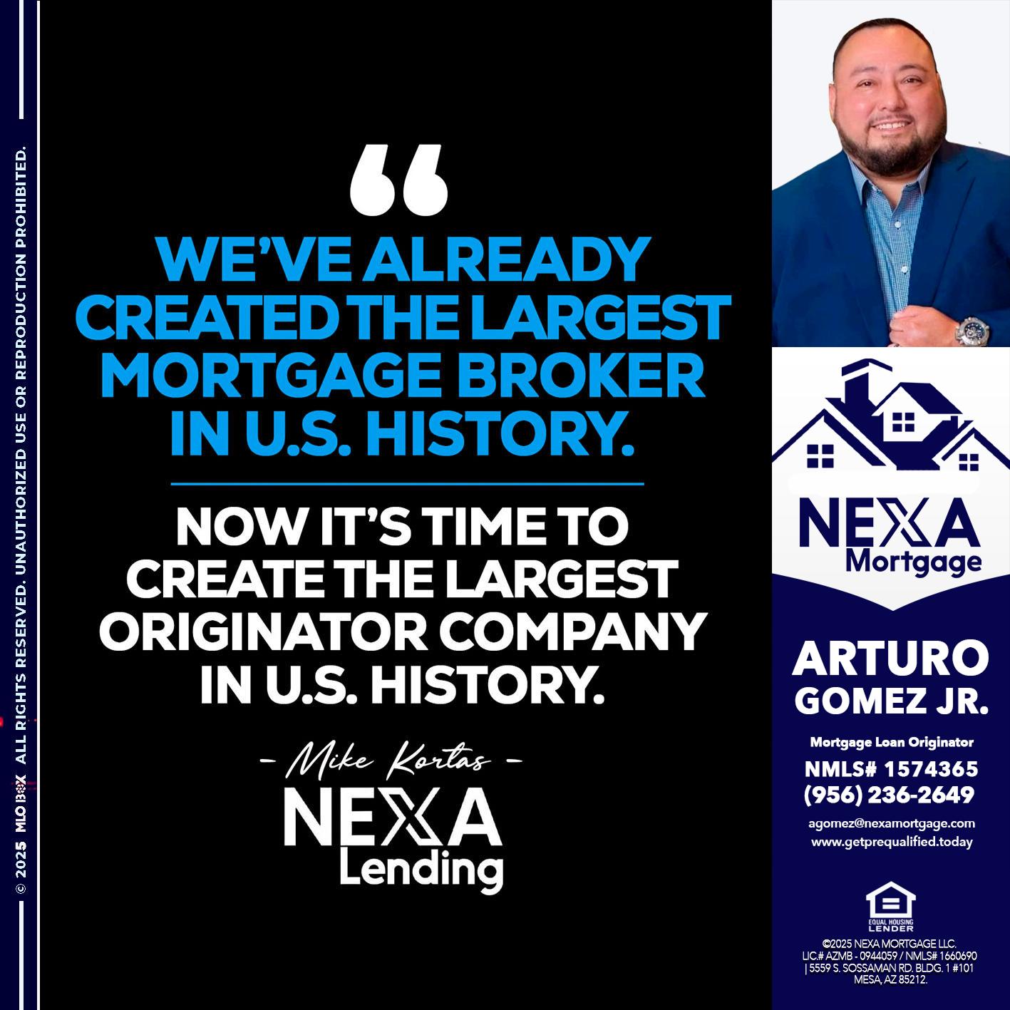 weve already - Arturo Gomez Jr -Mortgage Broker