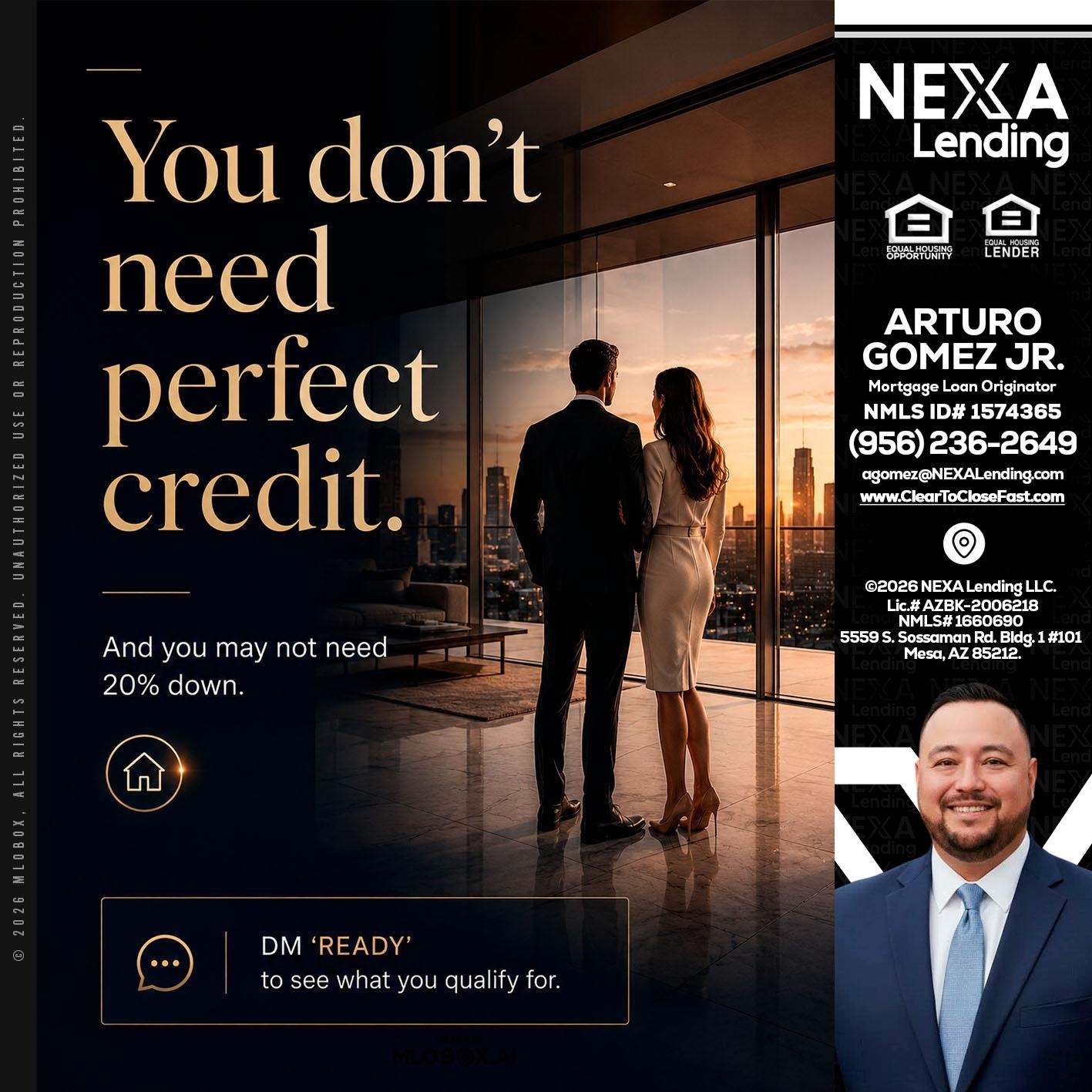 you don't need - Arturo Gomez Jr -Mortgage Broker
