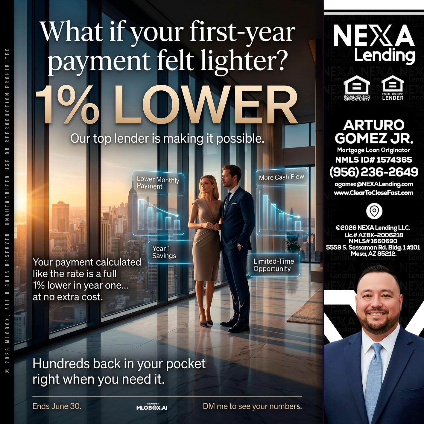 1% LOWER - Arturo Gomez Jr -Mortgage Broker