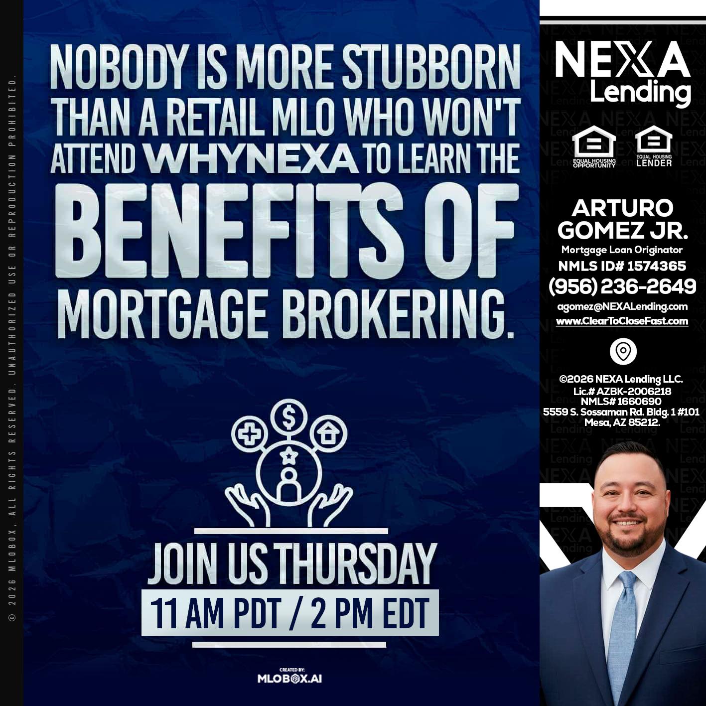 WHY NEXA - Arturo Gomez Jr -Mortgage Broker