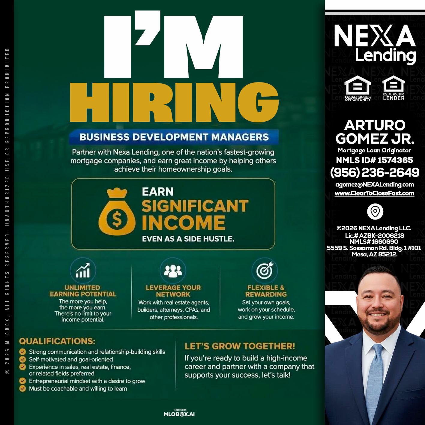 IM HIRING - Arturo Gomez Jr -Mortgage Broker
