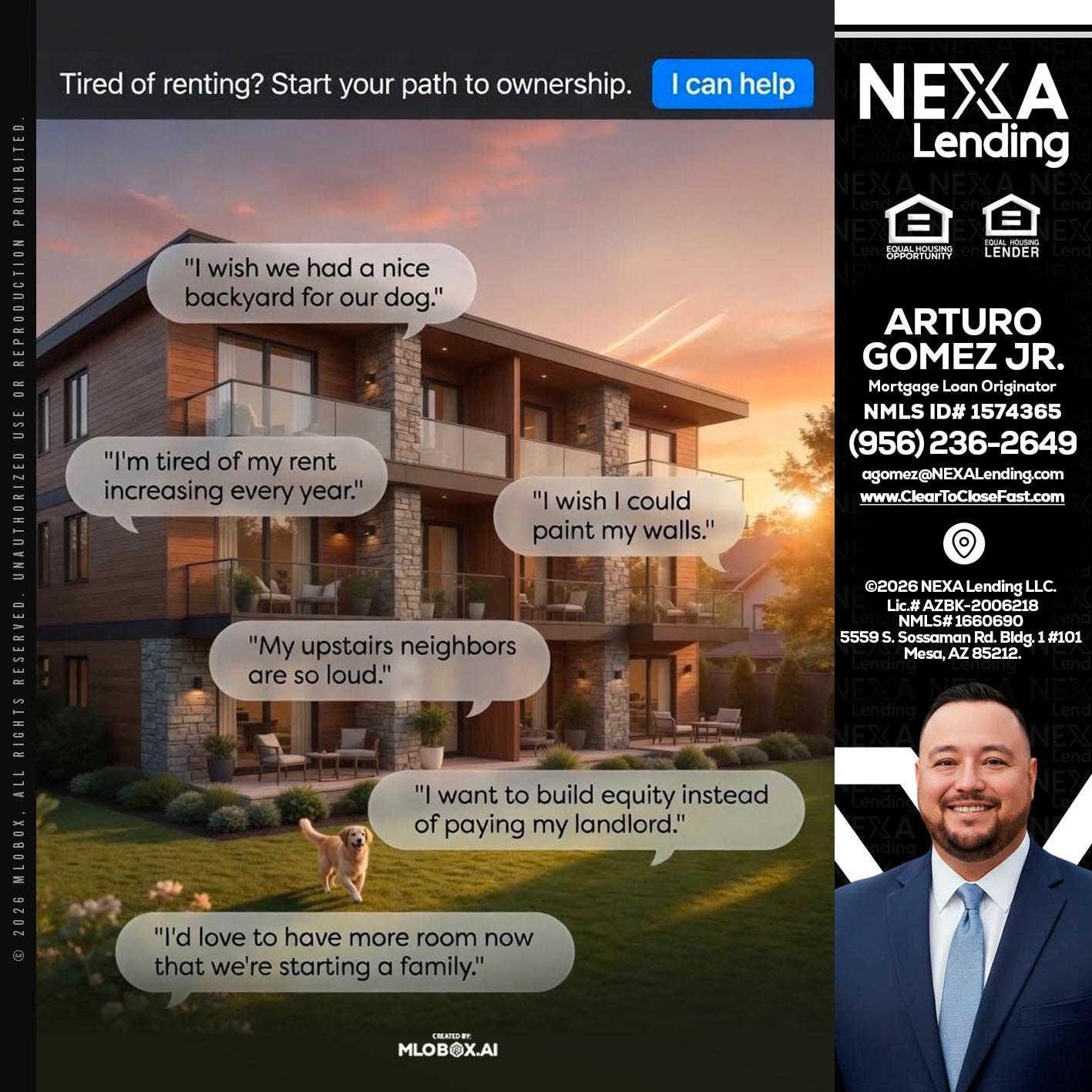 TIRED OF RENTING - Arturo Gomez Jr -Mortgage Broker