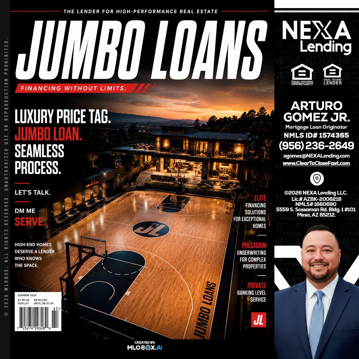 JUMBO LOANS - Arturo Gomez Jr -Mortgage Broker