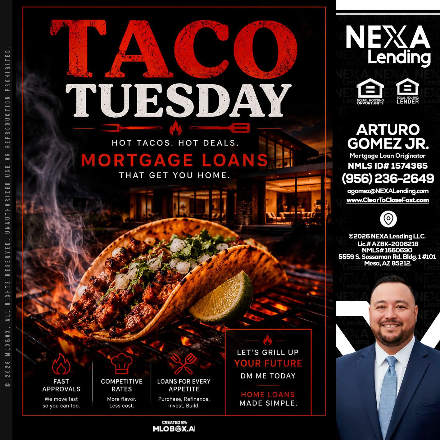 TACO TUESDAY - Arturo Gomez Jr -Mortgage Broker